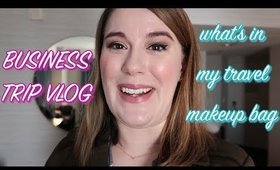 WHAT’S IN MY TRAVEL MAKEUP BAG + BUSINESS TRIP VLOG