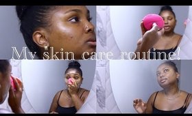 MY SKIN CARE ROUTINE!