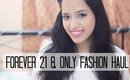 Forever 21 And Only Fashion Haul // All She Needs