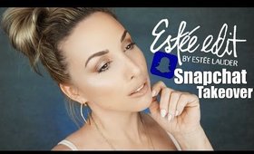 ESTEE EDIT MAKEUP LOOK | FLASH ILLUMINATOR |SNAPCHAT TAKEOVER