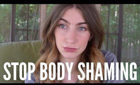 SKINNY SHAMING RANT | STOP BODY SHAMING!!!