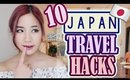 10 JAPAN TRAVEL HACKS YOU NEED TO KNOW!