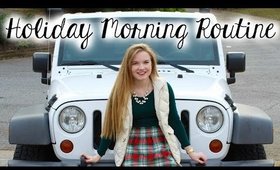 Holiday Morning Routine 2016