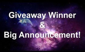 GIVEAWAY WINNER & BIG ANNOUNCEMENT!