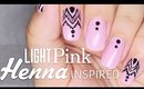 Light Pink Henna inspired nail art