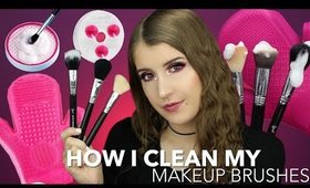 HOW I CLEAN MY MAKEUP BRUSHES | QUICK & EASY!
