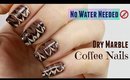 Coffee Dry Marble Nail Art Design! (No Water Needed)