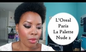 L’Oreal Paris La Palette Nude 2 Tutorial