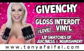 Givenchy Gloss Interdit Vinyl | Lip Swatches of Juiciness & Nourishment #Love! | Tanya Feifel-Rhodes