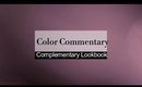 Color Commentary: Complimentary Lookbook