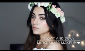 Mid Summer Makeup | Glowy & Dewy  ❤