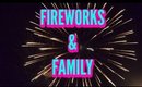 FIREWORKS AND FAMILY