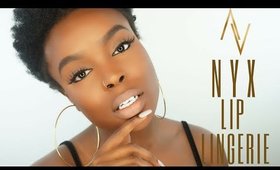 Dark Skin | NYX Lip Lingerie Swatches