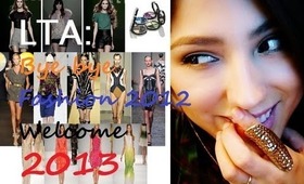 Let's talk about: Bye bye 2012 Welcome 2013!!