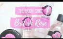 The Body Shop British Rose Review | Debasree Banerjee