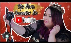 Como Empezar en Youtube: 10 Tips Para Ser Youtuber