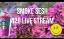 4/20 Smoke Sesh Live Stream: Unicorn Frappucino First Impression & More!