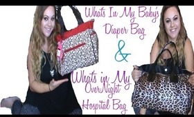 WHAT'S IN MY BABY'S DIAPPER BAG/ MY OVERNIGHT HOSPITAL BAG