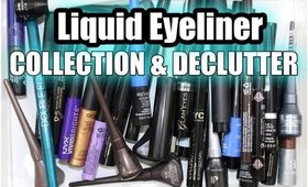 LIQUID EYELINER COLLECTION & DECLUTTER