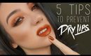 Five Tip To Prevent Dry Lips From Liquid Lipstick | QuinnFace