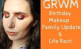 GRWM | Belated Birthday Makeup