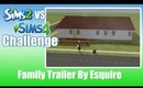 TS4 vs TS2 Build Challenge Esquires Family Trailer