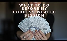 PREPARE FOR MY WEALTH GODDESS COURSE