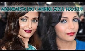 Aishwarya Rai Bachchan Cannes 2015 Makeup Tutorial