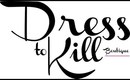 Dress to Kill Boutique
