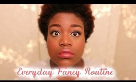Everyday fancy routine