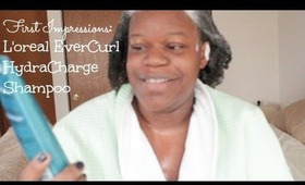 First Impression: L'oreal EverCurl Hydracharge Shampoo