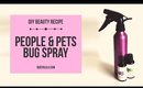 DIY People & Pets All Natural Bug Spray | Queen Lila