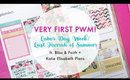 Very First PWM | Labor Day/Last Hurrah of Summer ft. Bliss & Faith + Katie Elisabeth