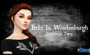 TS4 Belle In Windenburgh Season Two Trailer