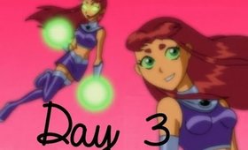 PRO TIP || Becoming Starfire Day 3