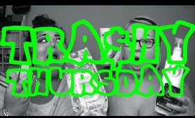 TRA$HY THURSDAY | SEPTEMBER #4