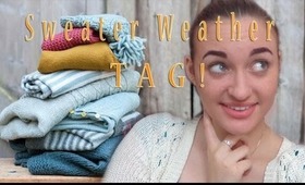 ♦♦Sweater Weather TAG: Quite Entertaining♦♦ | Briarrose91