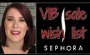 My Sephora VIB/Friends & Family 2014 Sale Wishlist