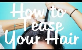 How to Tease Your Hair  - Teasing 101 | Instant Beauty ♡