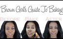 Baking Guide For Brown Girls