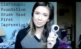 Clarisonic Foundation Brush Head First Impression! | Alexis Danielle