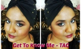 Get To Know Me - TAG