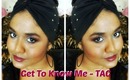 Get To Know Me - TAG