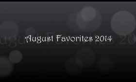 AUGUST FAVORITES 2014 | LadyEMC2TV