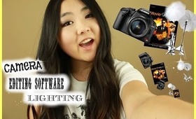 What Camera, Editing Software & Lighting I Use