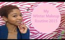 My Winter Makeup Routine 2015
