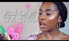 March CurlKit | HOW MUCH IS IT WORTH