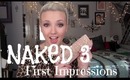 ❤ NAKED 3: First Impressions ❤