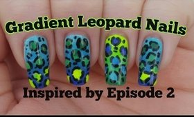 INSPIRED BY | Episode 2 | No Tools Nail Art | Gradient Leopard Print Nail Tutorial