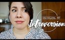 Discovering My Introversion